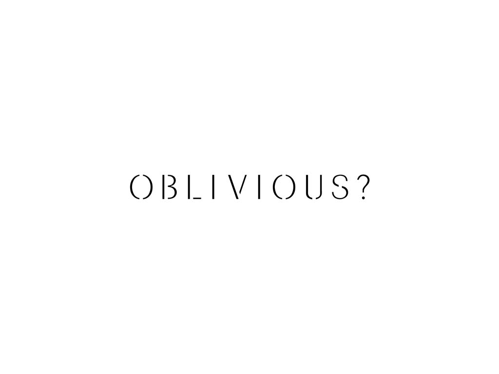 LAUNCHING SOON 25.11.2020 - OBLIVIOUS?