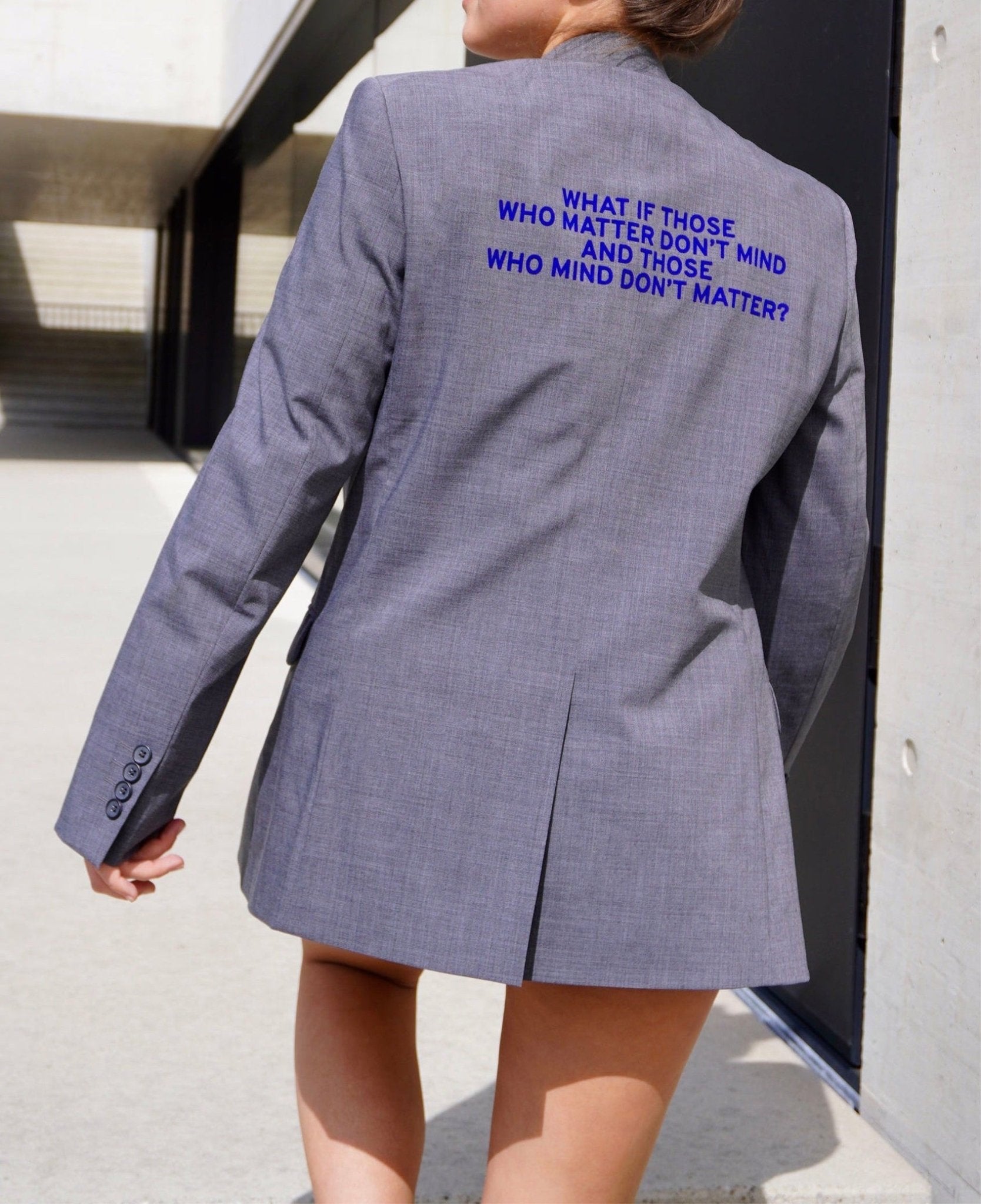 What if those who matter don't mind and those who mind don't matter? Upcycled Blazer - OBLIVIOUS?