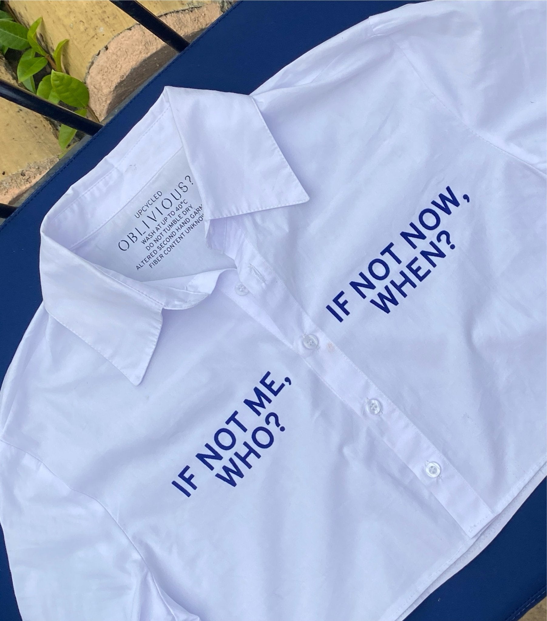 White Shirt 'IF NOT ME, WHO? IF NOT NOW, WHEN?' - Electric Blue - OBLIVIOUS?