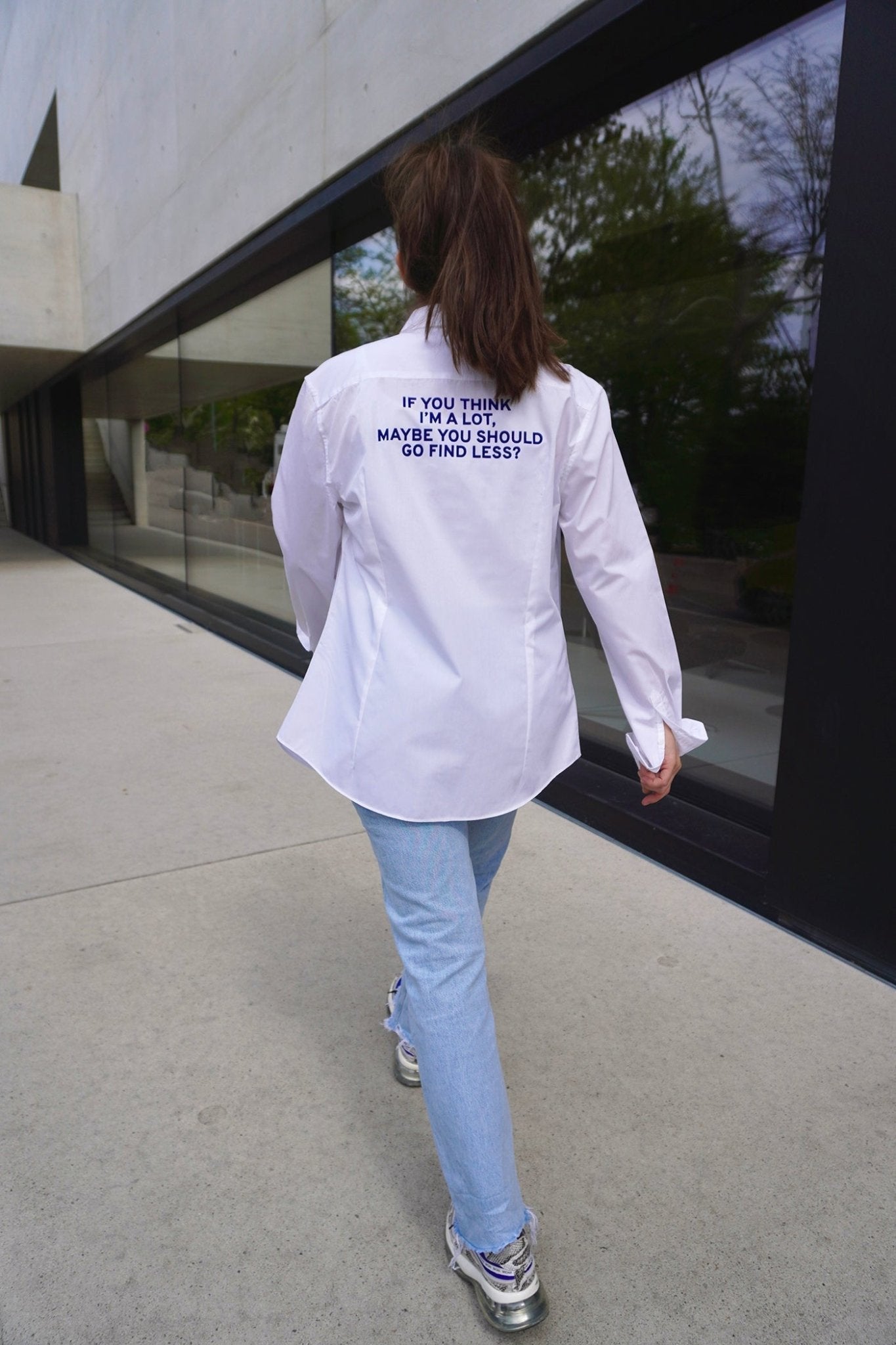 White Shirt 'IF YOU THINK I'M A LOT, MAYBE YOU SHOULD GO FIND LESS?' - OBLIVIOUS?